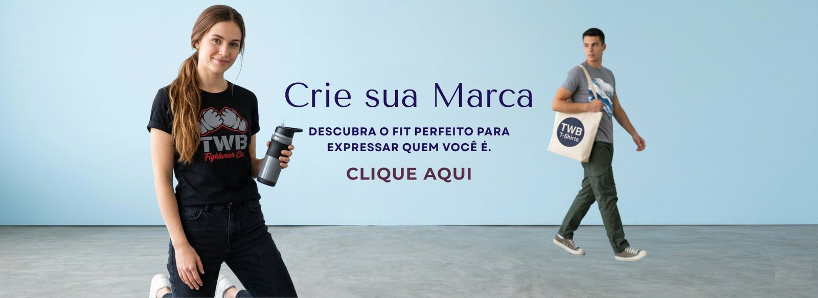 Crie Sua Marca - Banner TWB T-Shirts Principal