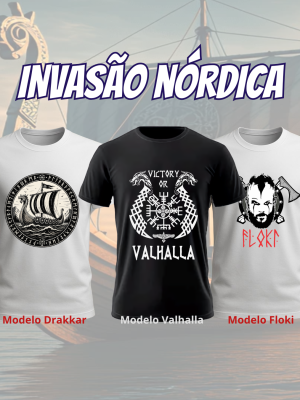 Camisetas Viking | Coleção Invasão Nórdica – Estilo, História e a Força dos Guerreiros de Valhalla